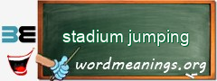 WordMeaning blackboard for stadium jumping